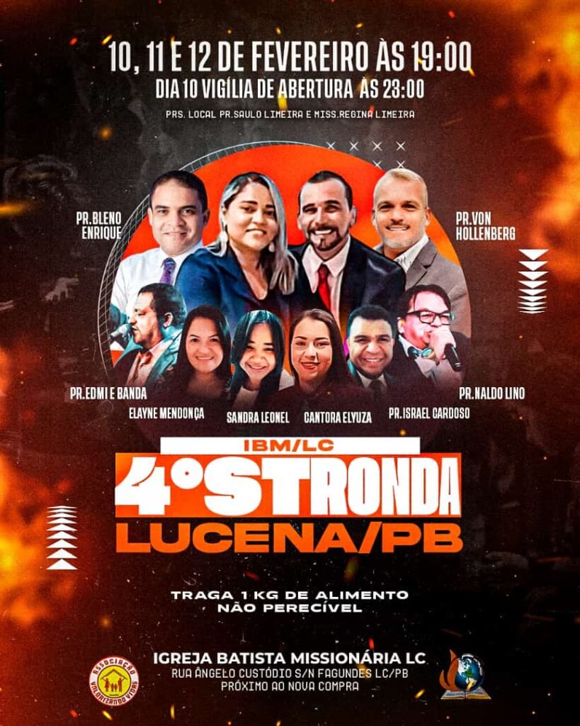 4º Stronda Lucena realiza Vigília Evangélica reunindo pastores e cantores renomados no país, a partir deste sábado de Carnaval